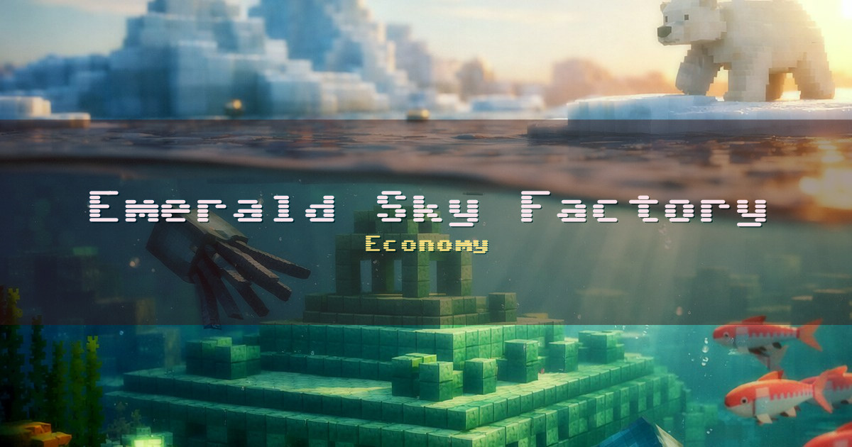 Emerald Sky Factory Economy Minecraft server