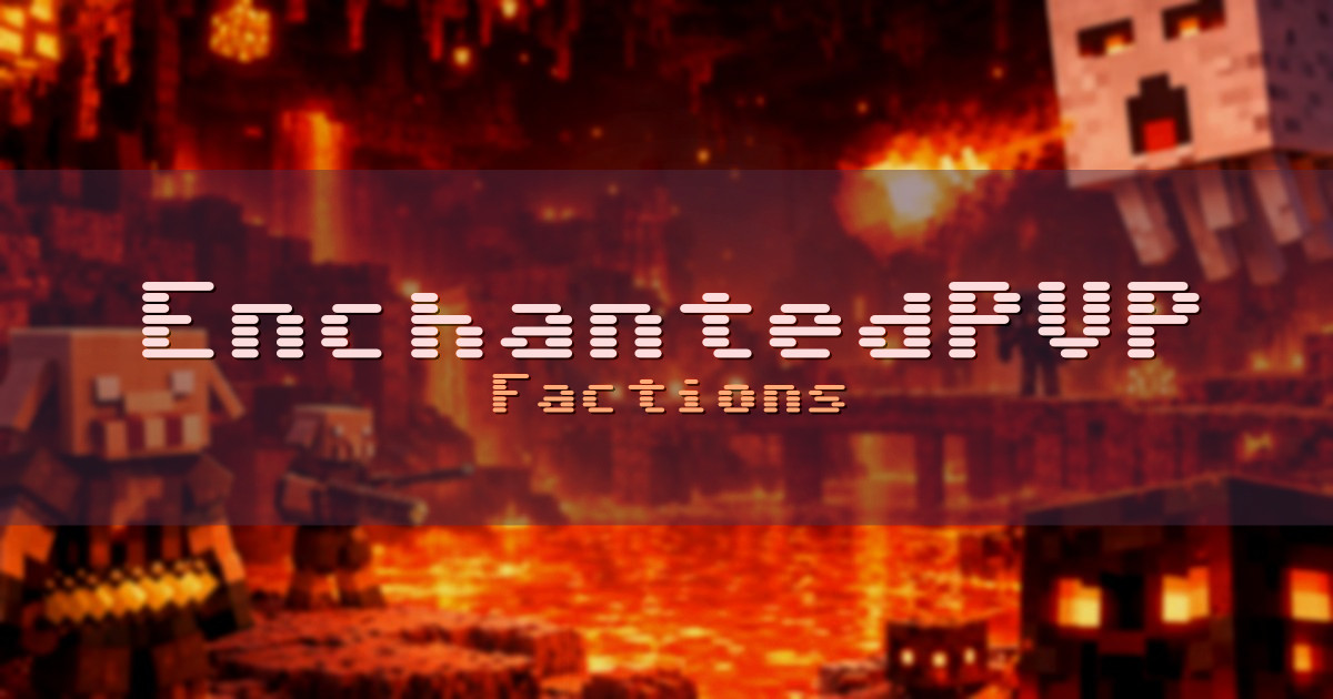 EnchantedPVP Factions Minecraft server