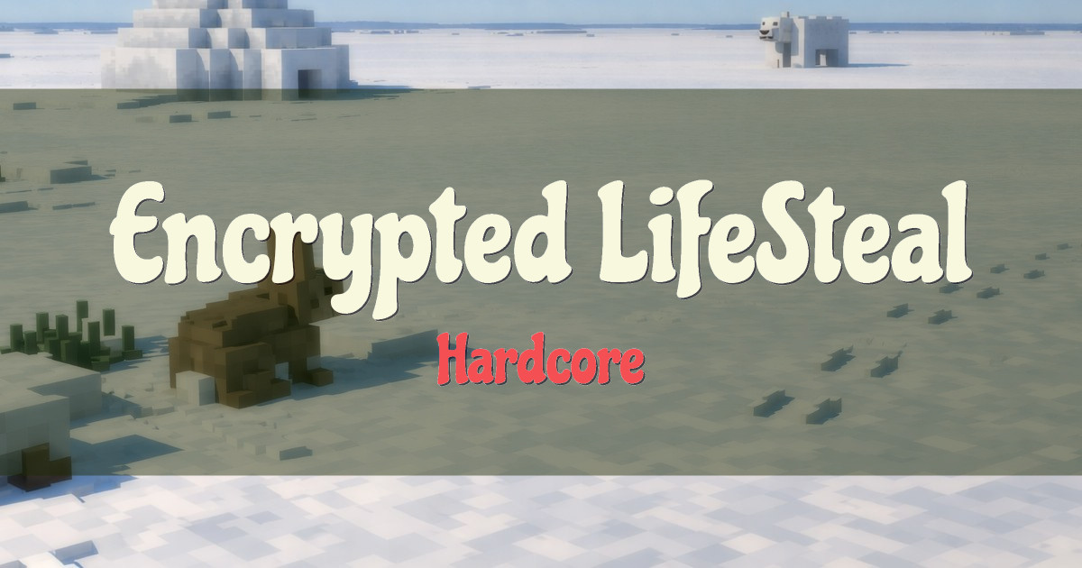 Encrypted LifeSteal Hardcore Minecraft server