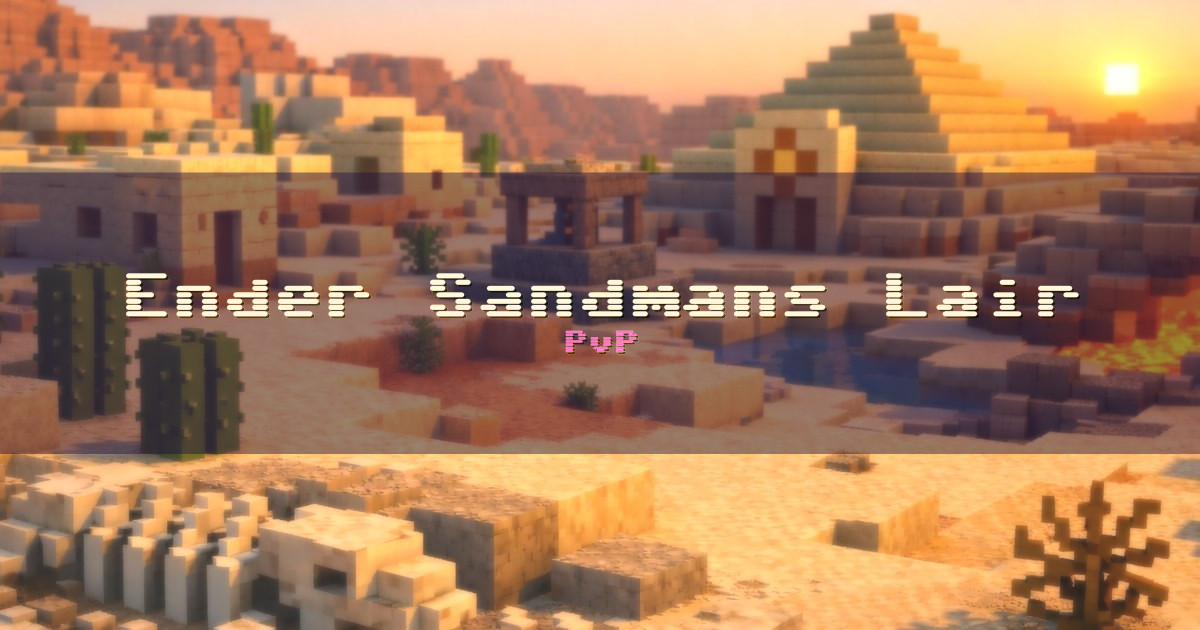 Ender Sandmans Lair PvP Minecraft server