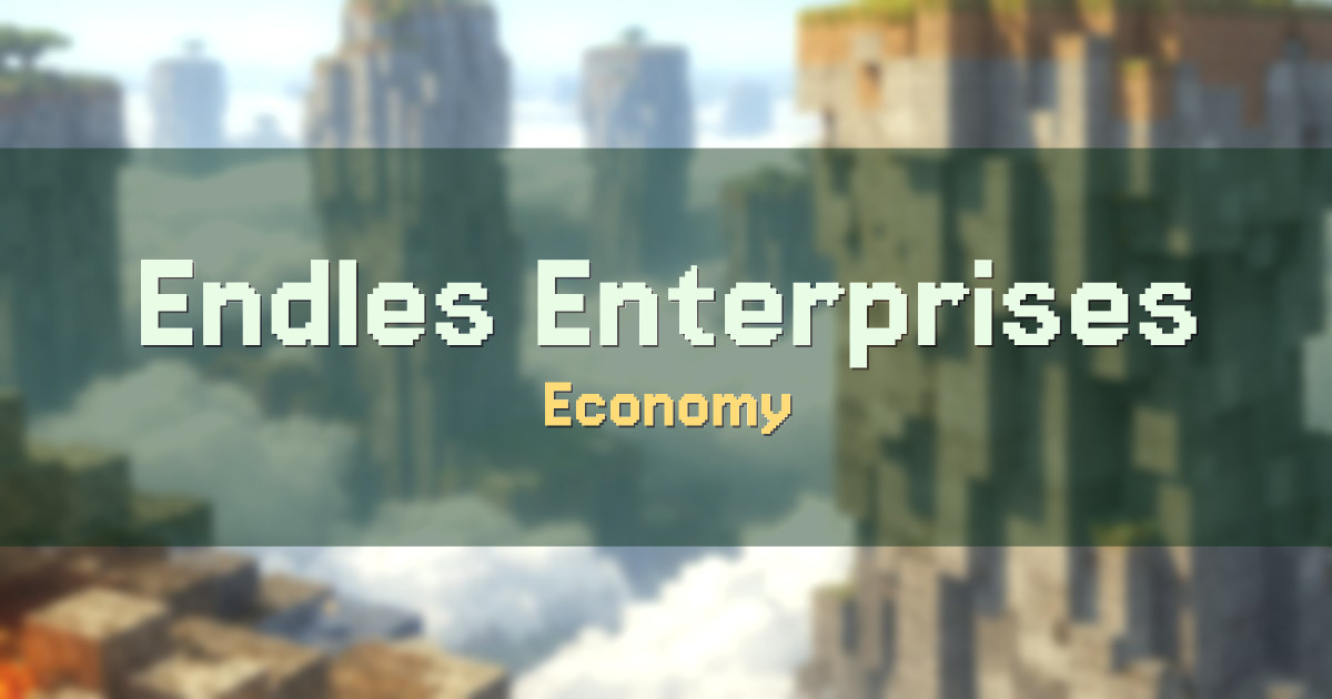 Endles Enterprises Minecraft server Economy Minecraft server