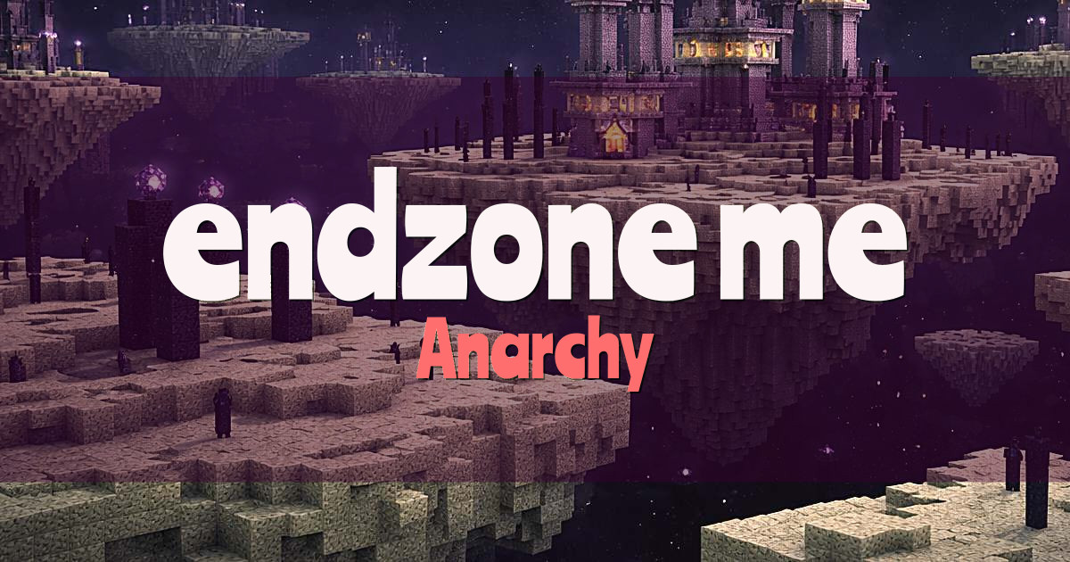 endzone.me Anarchy Minecraft server