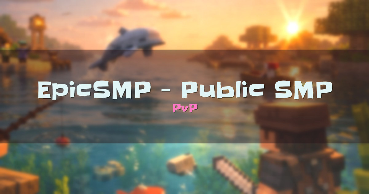 EpicSMP – Public SMP PvP Minecraft server