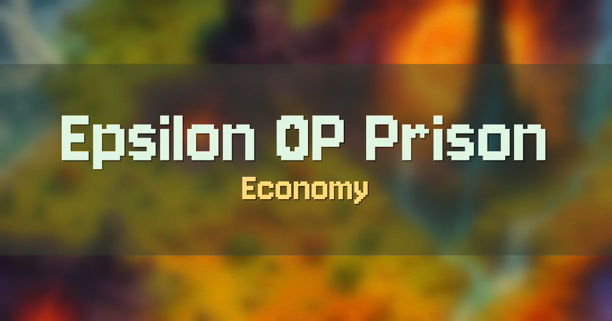 Epsilon OP Prison Economy Minecraft server