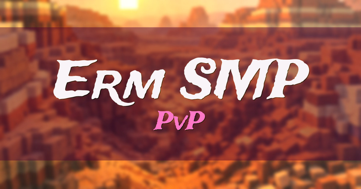 Erm SMP PvP Minecraft server