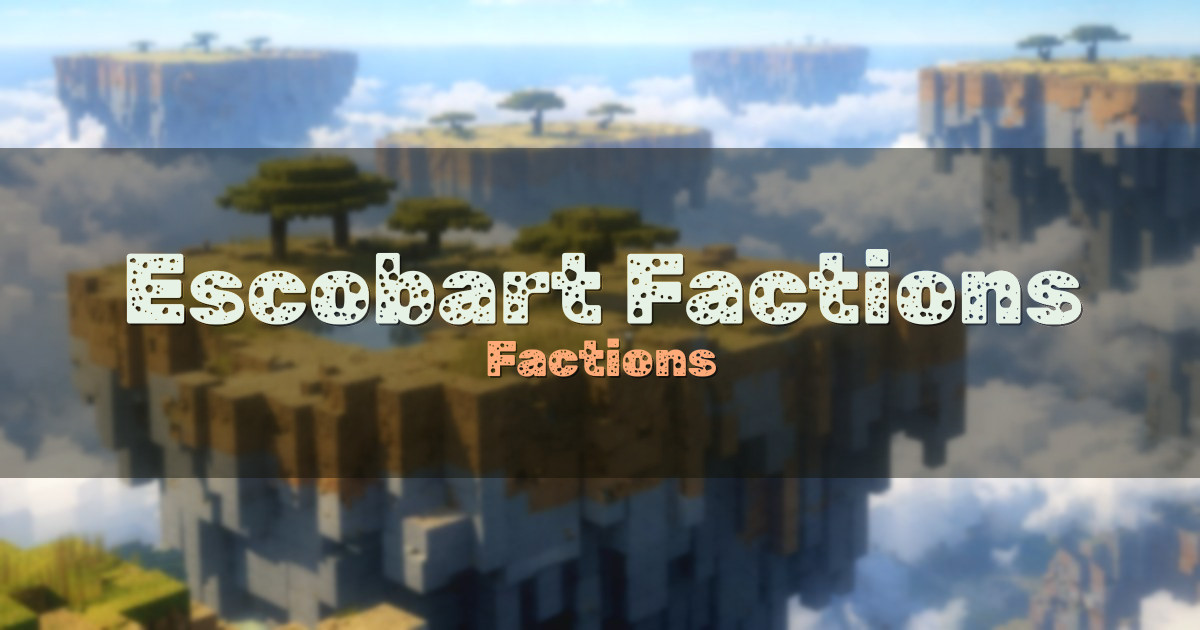 Escobart Factions Minecraft server