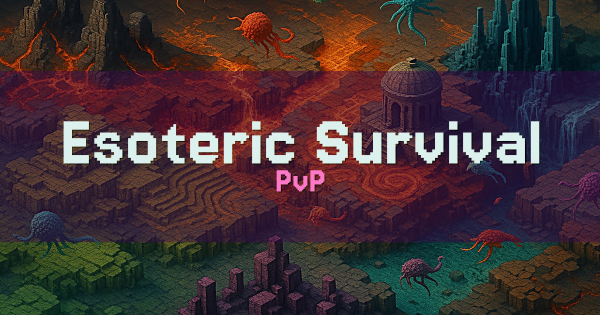 Esoteric Survival PvP Minecraft server