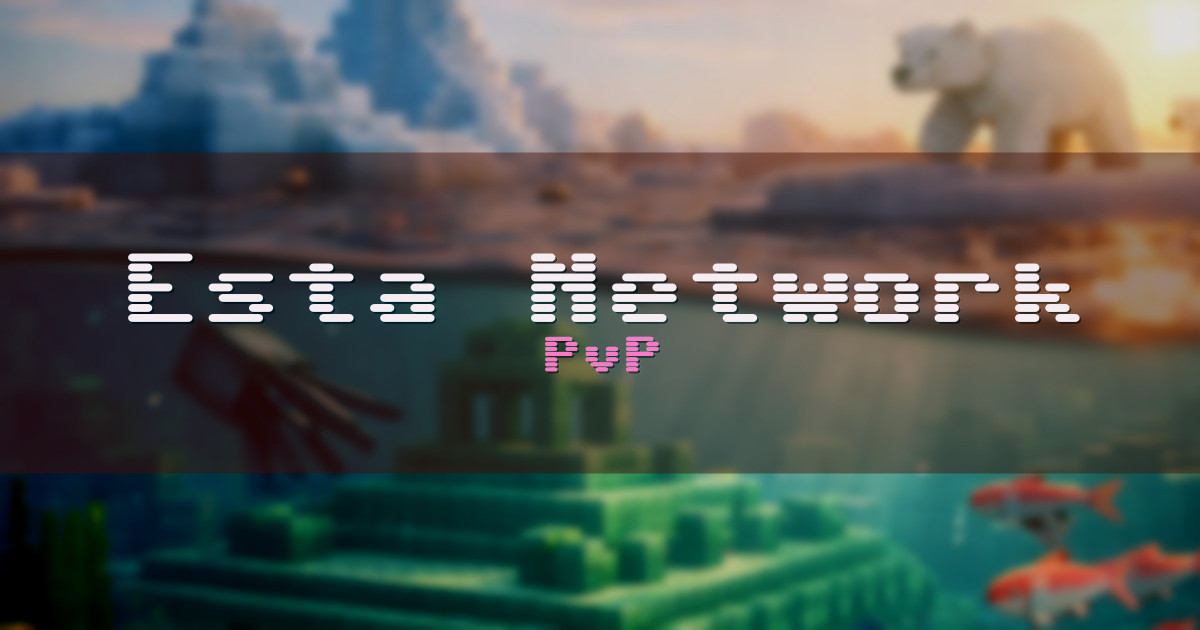 Esta Network PvP Minecraft server