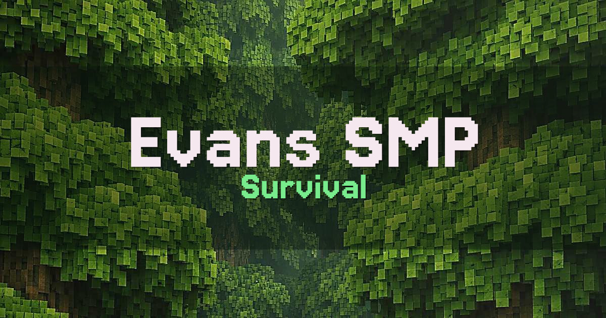 Evans SMP Survival Minecraft server