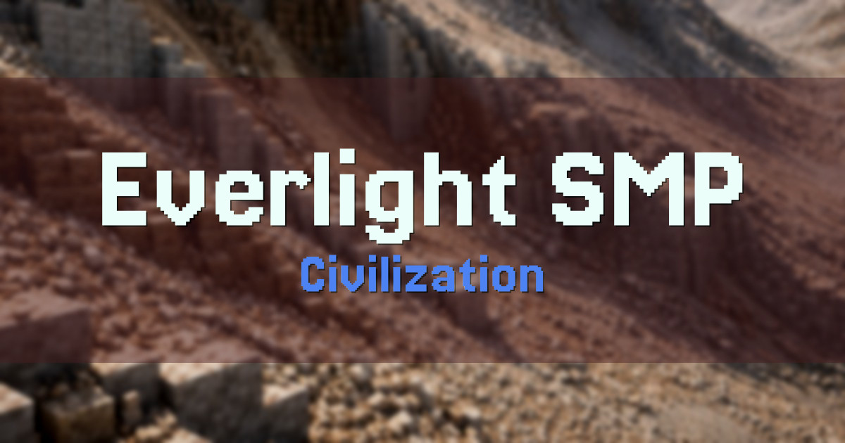 Everlight SMP Civilization Minecraft server