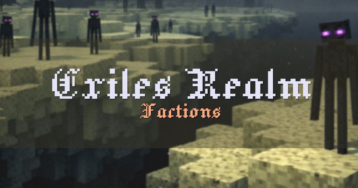 Exiles Realm Factions Minecraft server