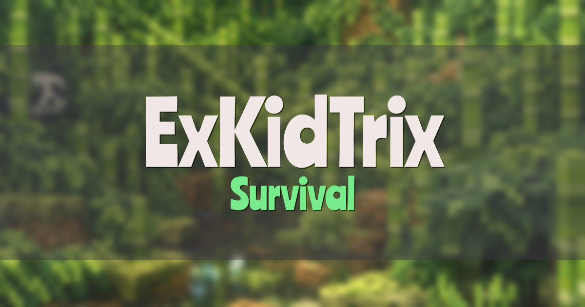ExKidTrix Survival Minecraft server