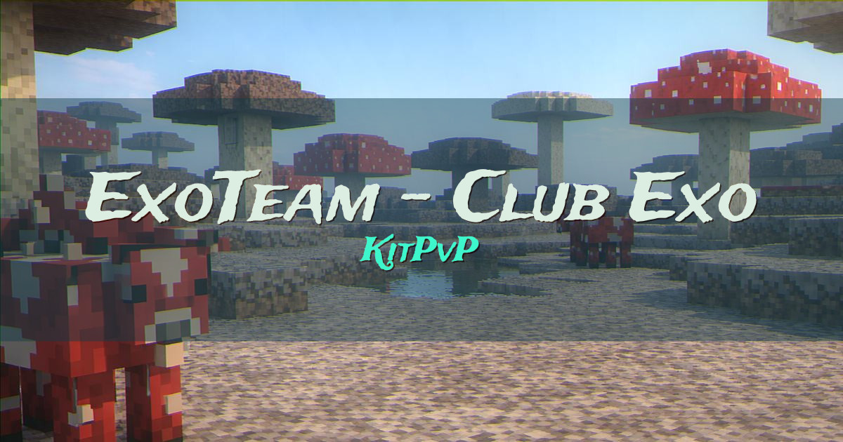 ExoTeam – Club Exo KitPvP Minecraft server