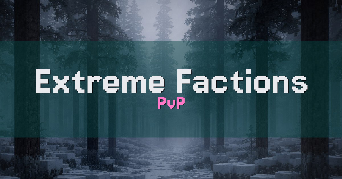 Extreme Factions PvP Minecraft server