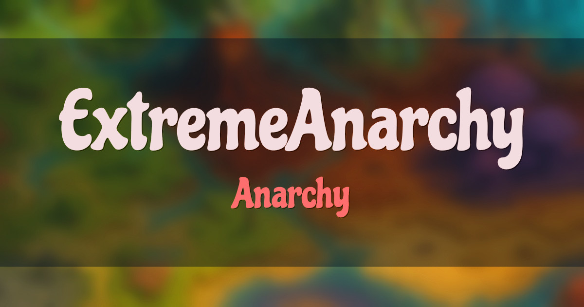 ExtremeAnarchy Survival Minecraft server