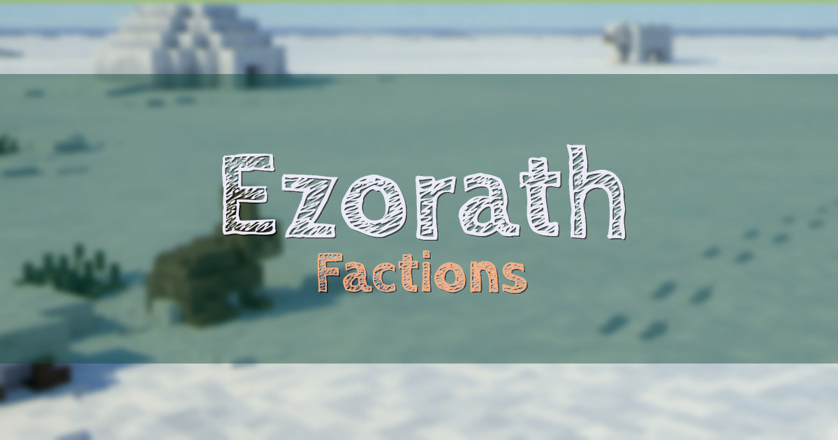 Ezorath Factions Minecraft server