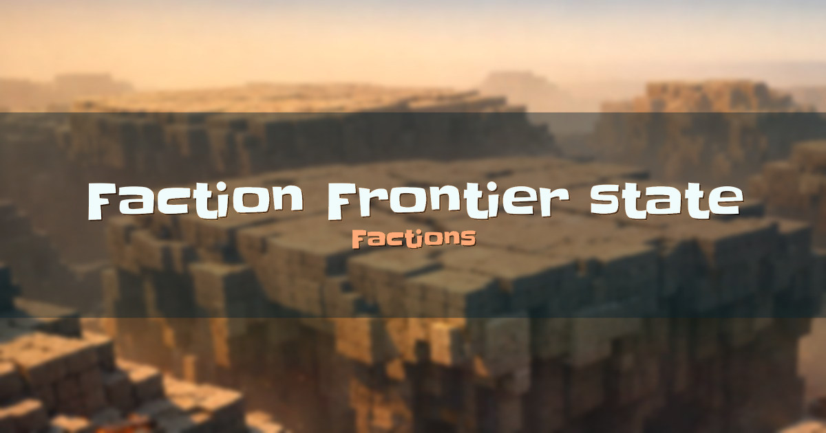 Faction Frontier state Factions Minecraft server