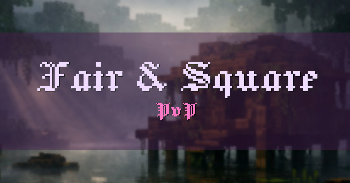 Fair & Square PvP Minecraft server