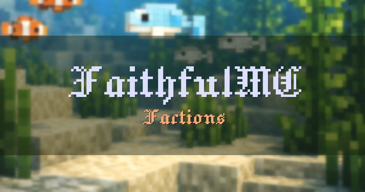 FaithfulMC Factions Minecraft server
