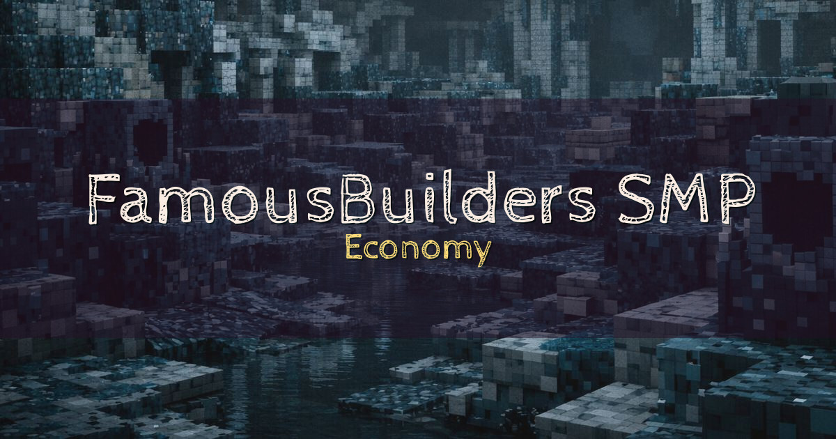 FamousBuilders SMP Economy Minecraft server