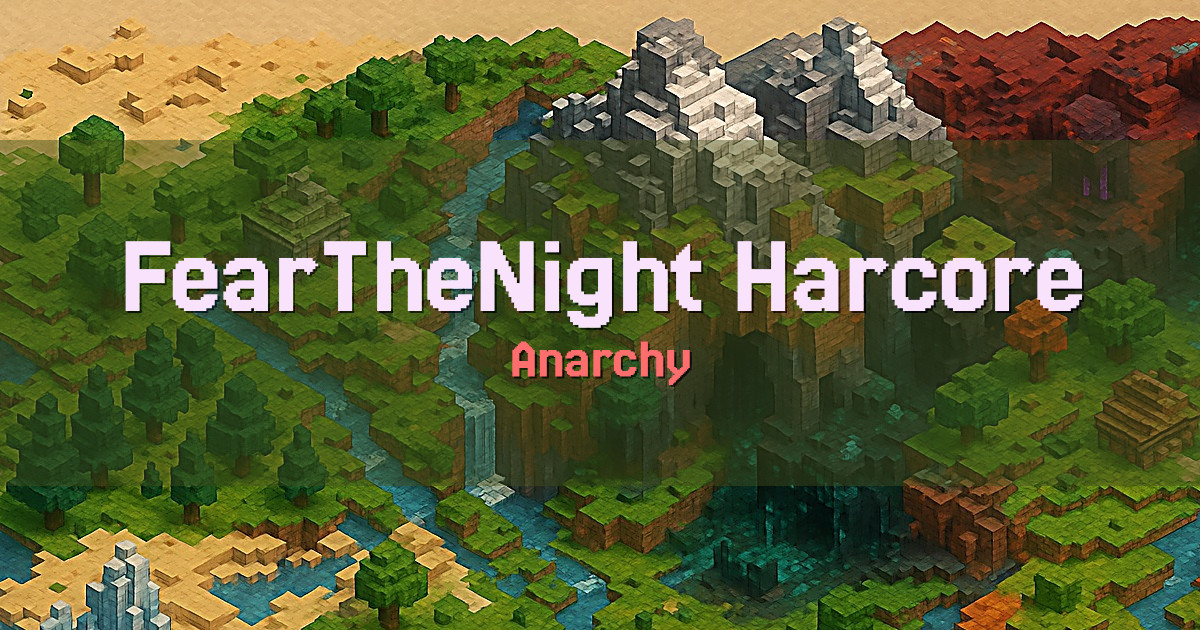FearTheNight Harcore Anarchy Factions Minecraft server