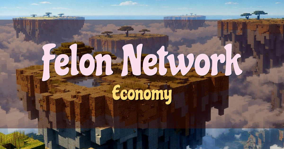 Felon Network Economy Minecraft server