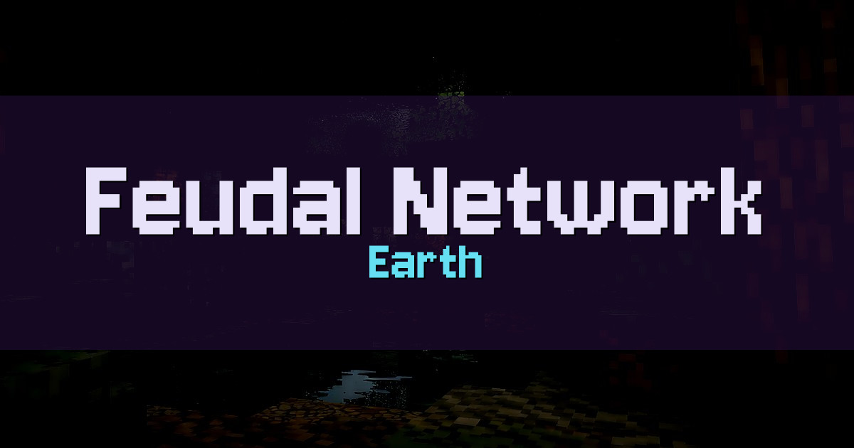 Feudal Network Earth Minecraft server