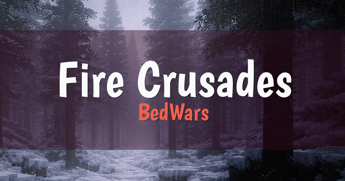 Fire Crusades BedWars Minecraft server