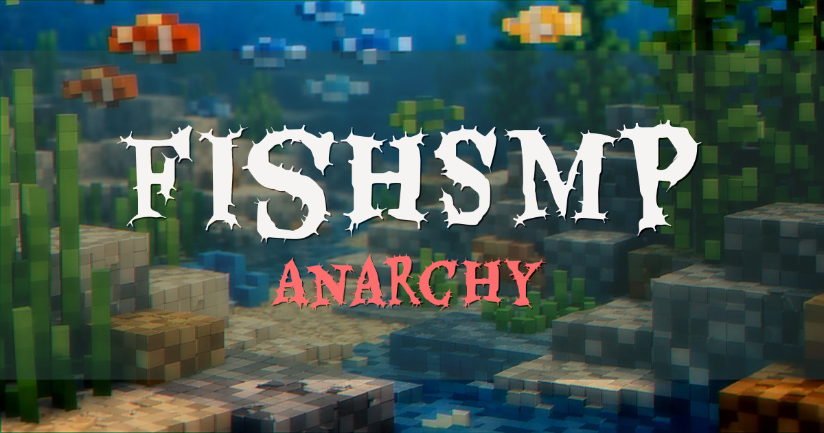 FishSMP Anarchy Minecraft server