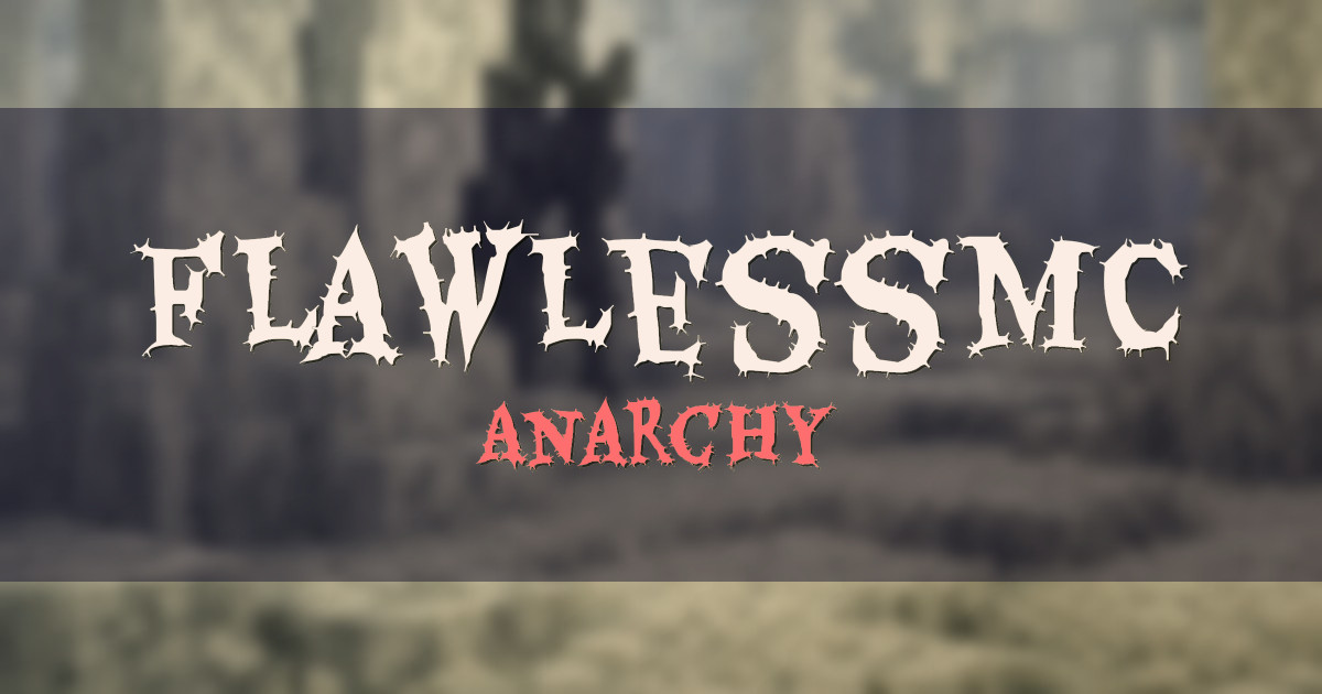FlawlessMC Anarchy Minecraft server