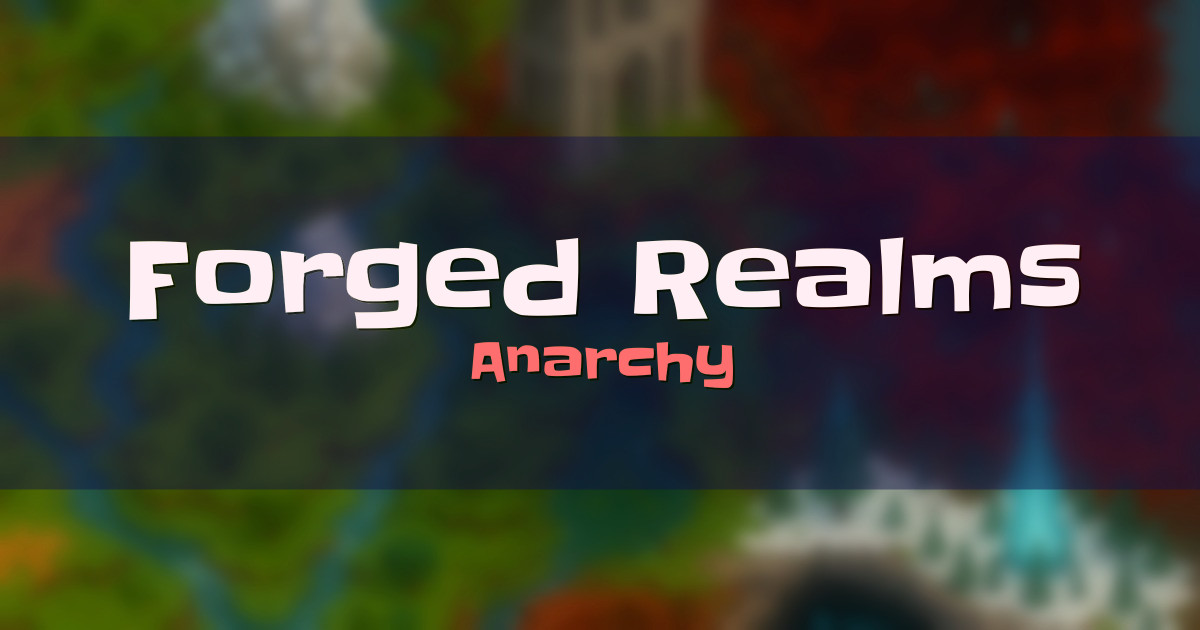 Forged Realms (ForgotSMP) Anarchy Minecraft server