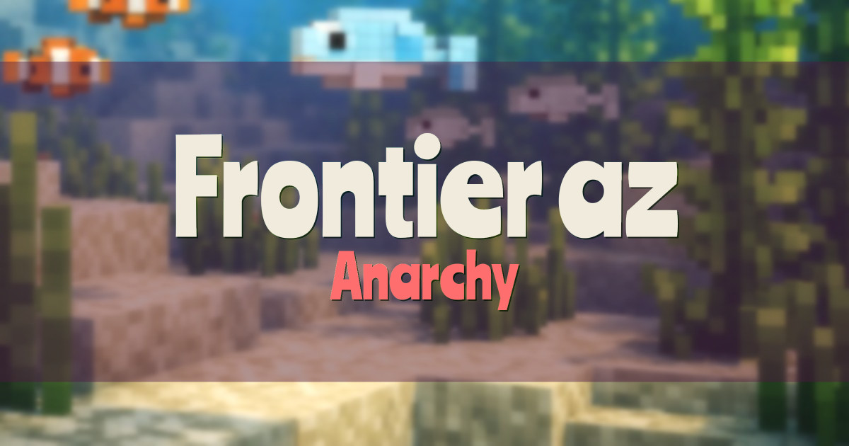 Frontier.az Anarchy Minecraft server