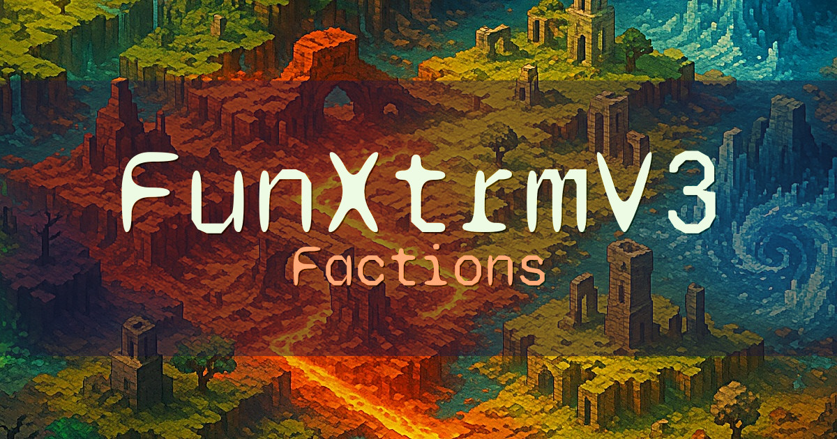 FunXtrmV3 Factions Minecraft server