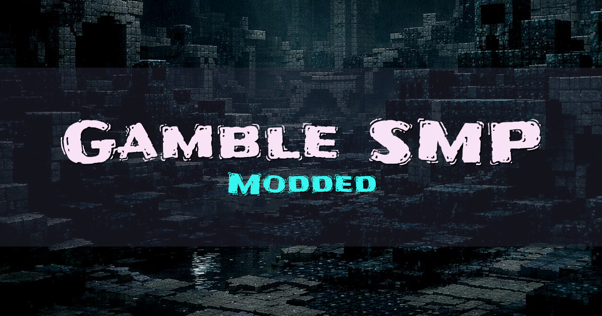 Gamble SMP Modded Minecraft server