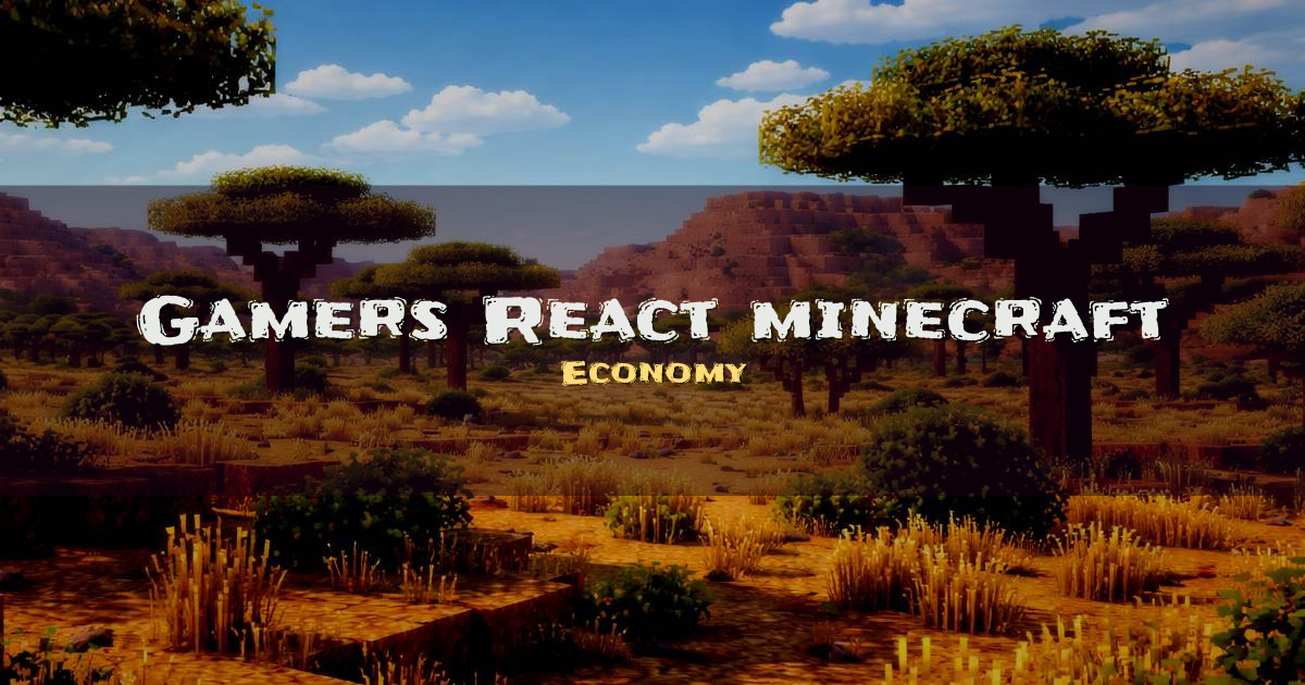 Gamers React minecraft Economy Minecraft server