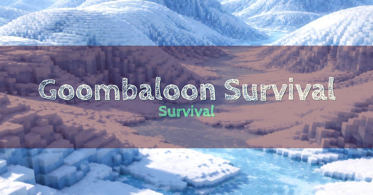 Goombaloon Survival Server Minecraft server