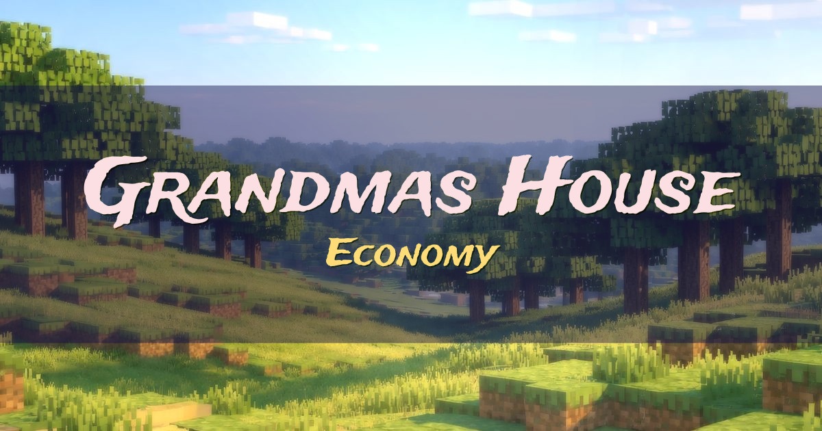 Grandmas House Economy Minecraft server