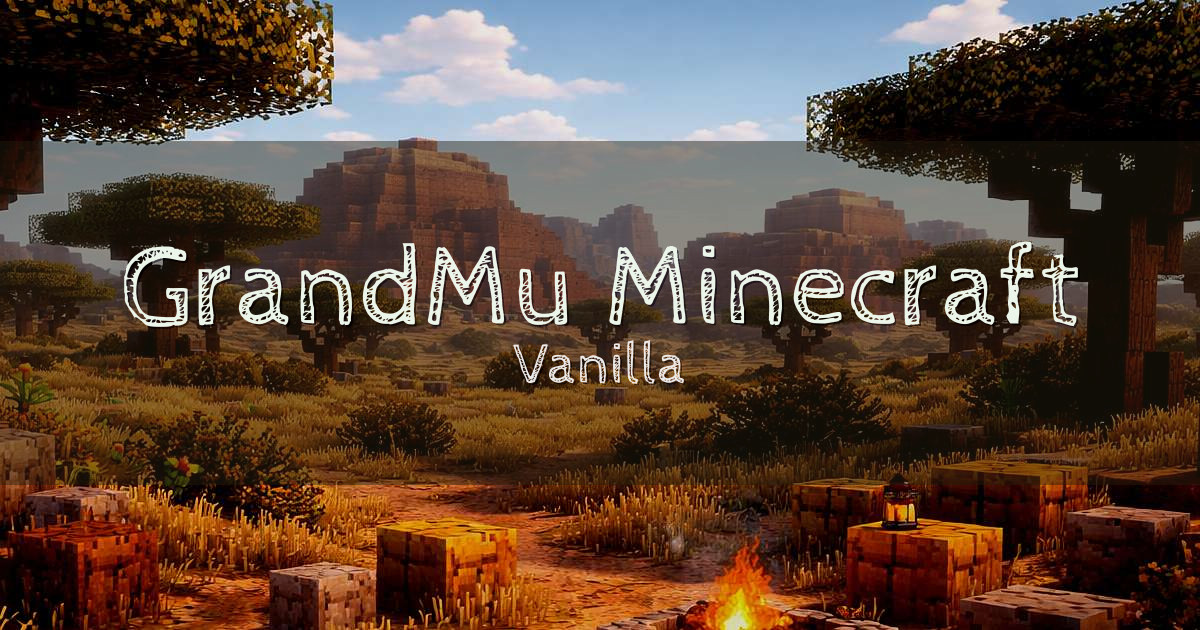 GrandMu Minecraft Vanilla Minecraft server