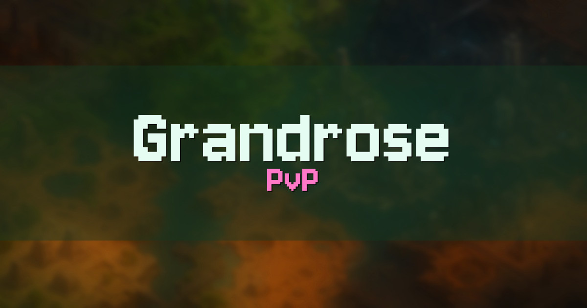 Grandrose PvP Minecraft server