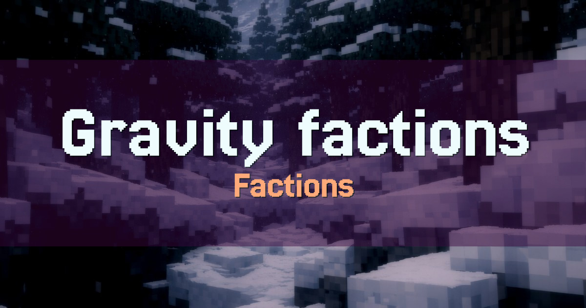 Gravity factions Minecraft server