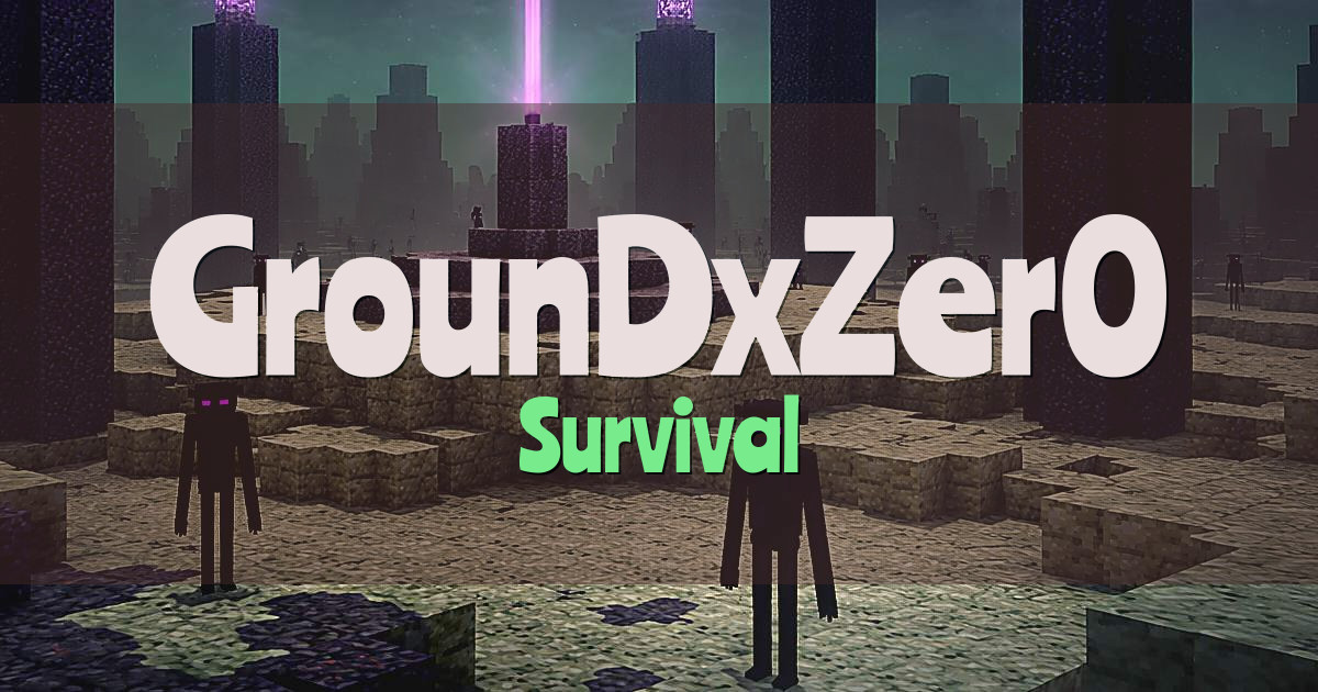 GrounDxZer0 Survival Minecraft server