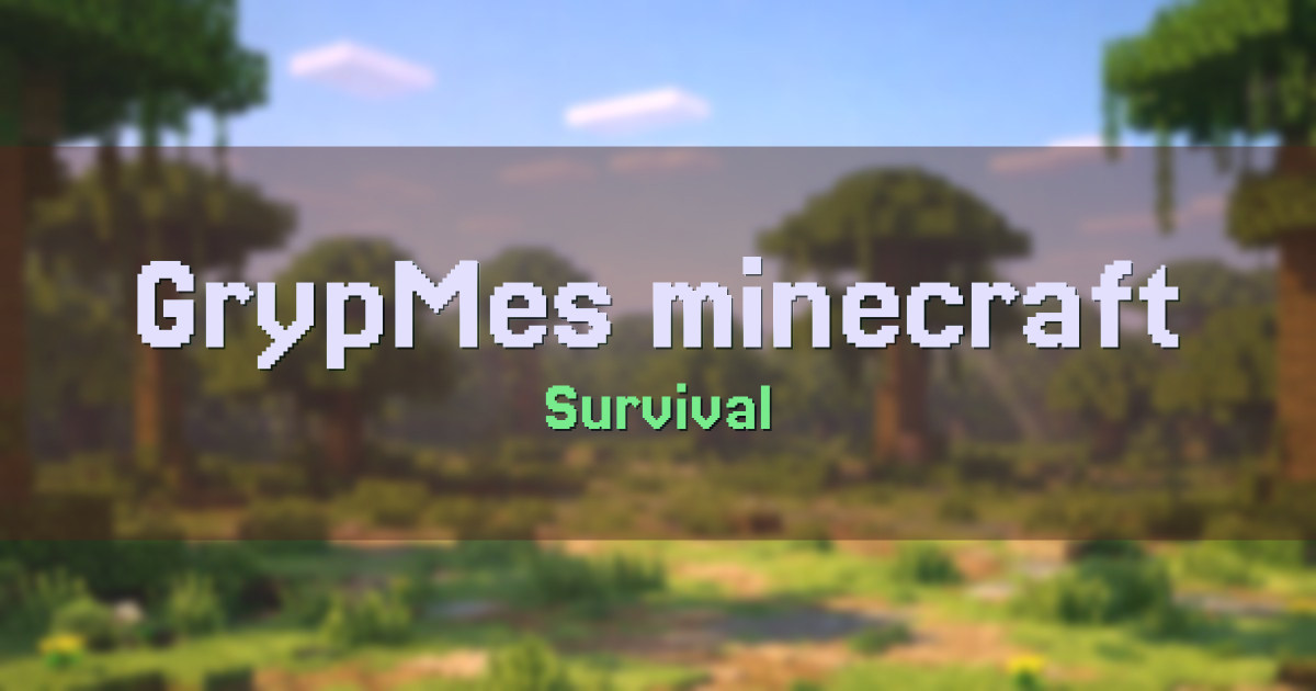 GrypMes minecraft dungeon Survival Minecraft server