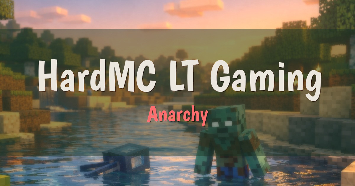 HardMC.LT Gaming network Anarchy Minecraft server