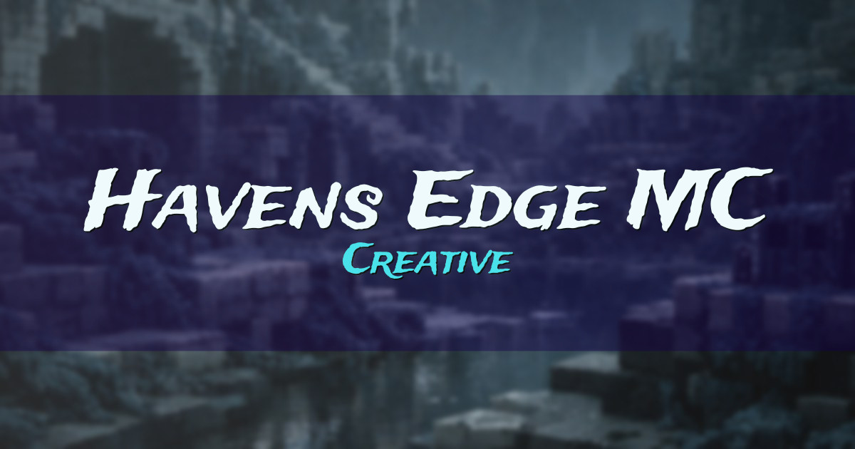 Havens Edge MC Creative Minecraft server