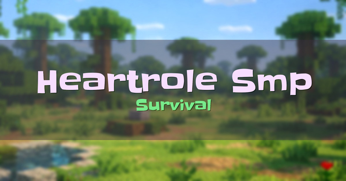 Heartrole Smp Survival Minecraft server