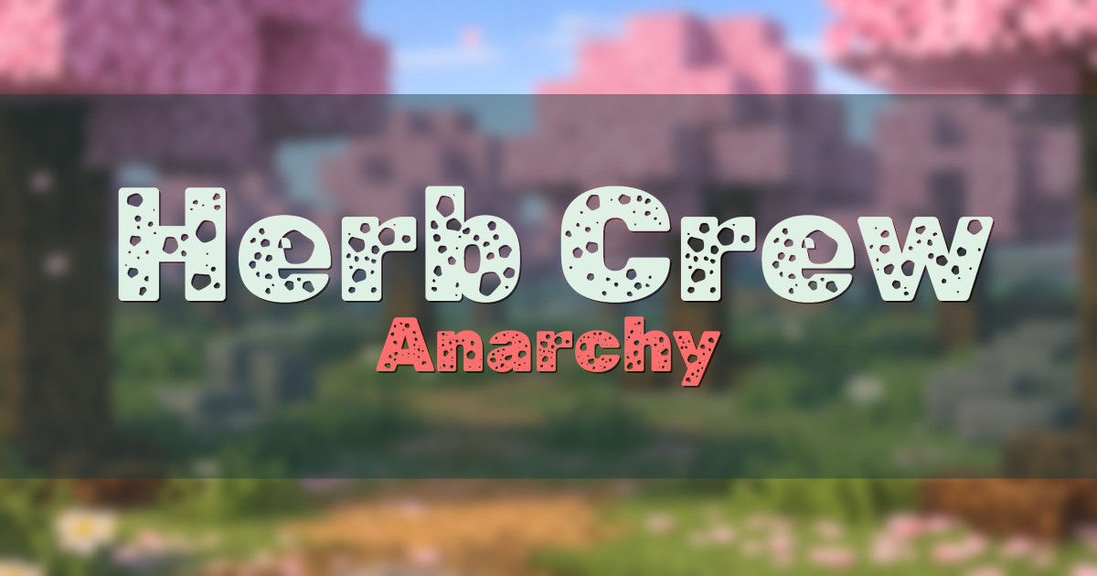 Herb Crew Anarchy Minecraft server