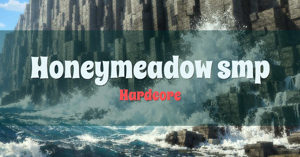 Honeymeadow smp Hardcore Minecraft server