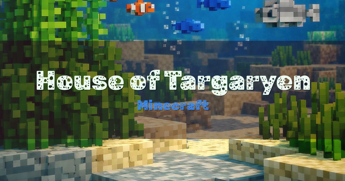House of Targaryen Minecraft server