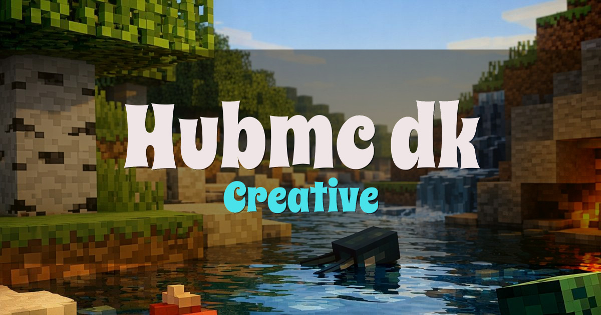 Hubmc.dk Creative Minecraft server