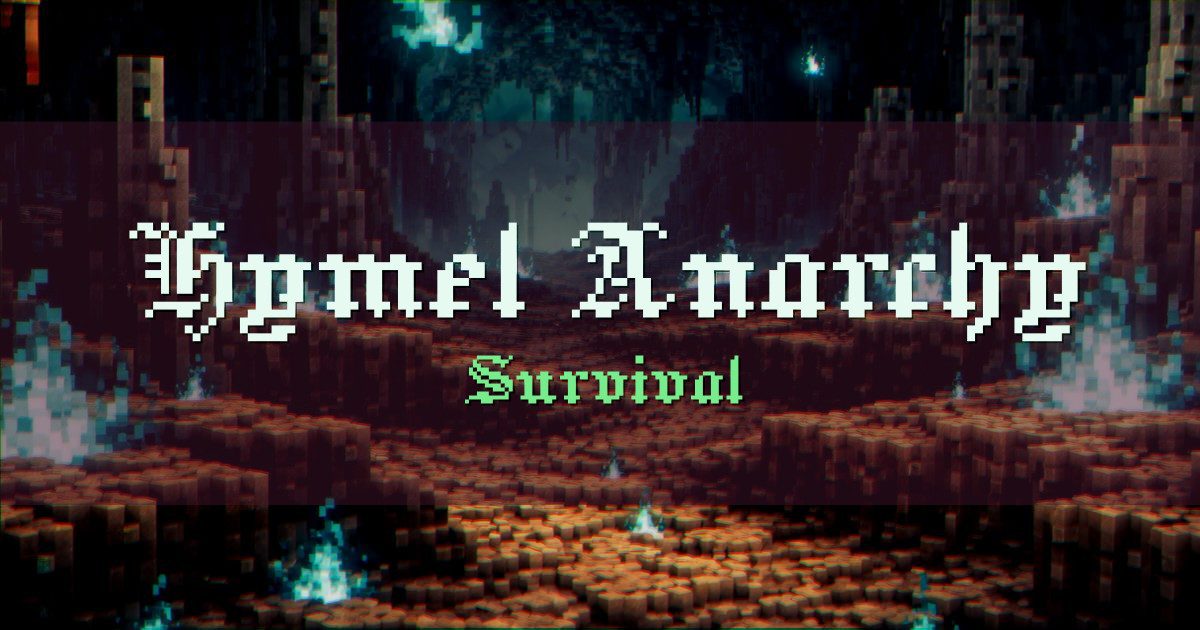 Hymel Anarchy Survival Minecraft server